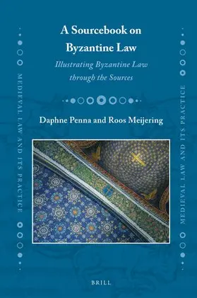 Penna / Meijering |  A Sourcebook on Byzantine Law | Buch |  Sack Fachmedien