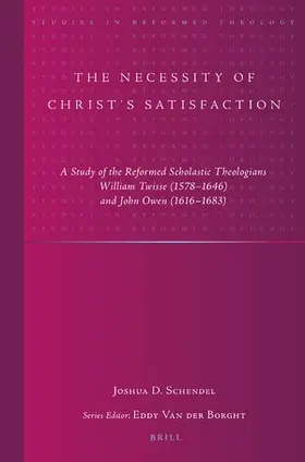 Schendel |  The Necessity of Christ's Satisfaction | Buch |  Sack Fachmedien