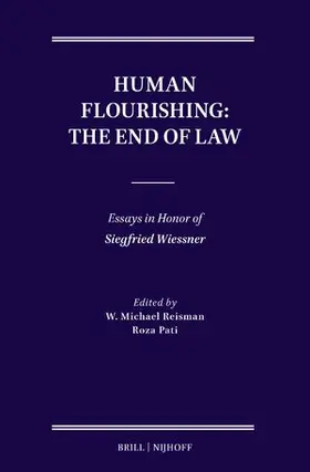 Reisman / Pati |  Human Flourishing: The End of Law | Buch |  Sack Fachmedien