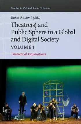 Riccioni |  Theater(s) and Public Sphere in a Global and Digital Society, Volume 1 | Buch |  Sack Fachmedien