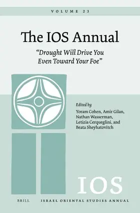  The IOS Annual Volume 23: "Drought Will Drive You Even Toward Your Foe" | Buch |  Sack Fachmedien