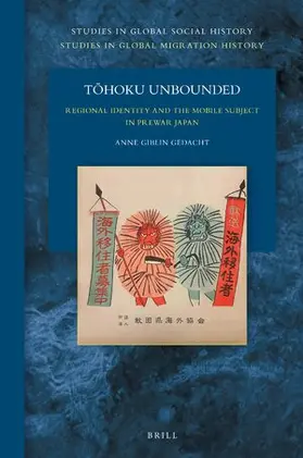 Giblin Gedacht |  T&#333;hoku Unbounded: Regional Identity and the Mobile Subject in Prewar Japan | Buch |  Sack Fachmedien