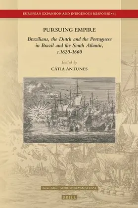  Pursuing Empire: Brazilians, the Dutch and the Portuguese in Brazil and the South Atlantic, C.1620-1660 | Buch |  Sack Fachmedien