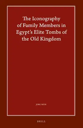 Wen |  The Iconography of Family Members in Egypt's Elite Tombs of the Old Kingdom | Buch |  Sack Fachmedien