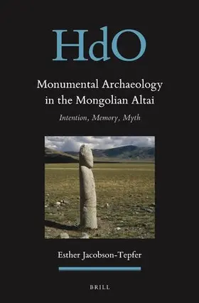 Jacobson-Tepfer |  Monumental Archaeology in the Mongolian Altai | Buch |  Sack Fachmedien