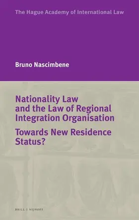 Nascimbene |  Nationality Law and the Law of Regional Integration Organisation | Buch |  Sack Fachmedien