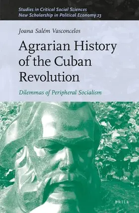 Salém Vasconcelos |  Agrarian History of the Cuban Revolution | Buch |  Sack Fachmedien