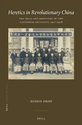 Zhao |  Heretics in Revolutionary China | Buch |  Sack Fachmedien