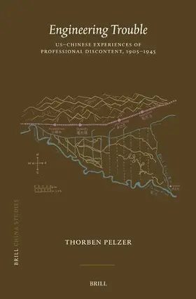 Pelzer |  Engineering Trouble: Us-Chinese Experiences of Professional Discontent, 1905-1945 | Buch |  Sack Fachmedien