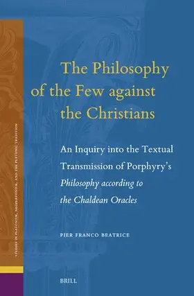 Beatrice |  The Philosophy of the Few Against the Christians | Buch |  Sack Fachmedien