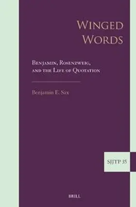 Sax |  Winged Words: Benjamin, Rosenzweig, and the Life of Quotation | Buch |  Sack Fachmedien