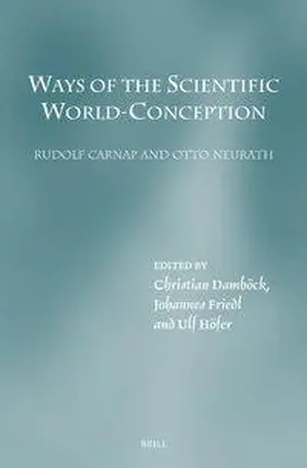  Ways of the Scientific World-Conception. Rudolf Carnap and Otto Neurath | Buch |  Sack Fachmedien