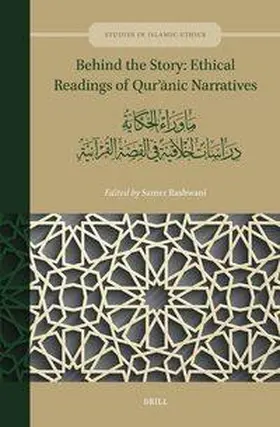  Behind the Story: Ethical Readings of Qur&#702;&#257;nic Narratives | Buch |  Sack Fachmedien