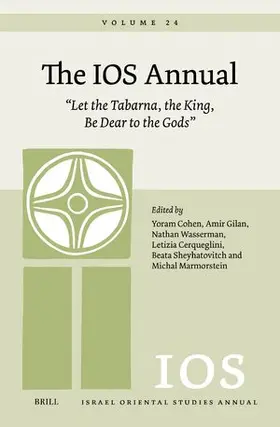  The IOS Annual Volume 24: Let the Tabarna, the King, Be Dear to the Gods | Buch |  Sack Fachmedien