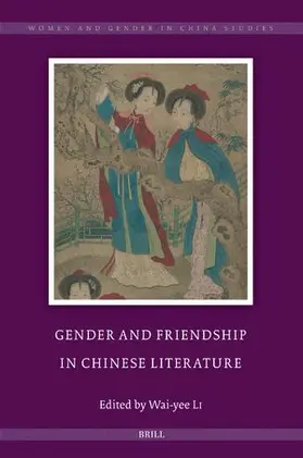  Gender and Friendship in Chinese Literature | Buch |  Sack Fachmedien