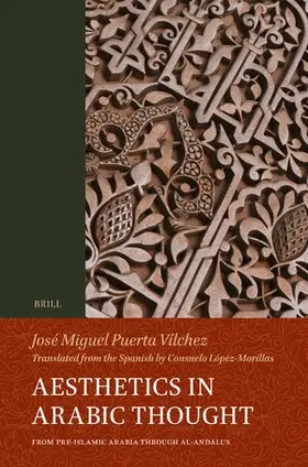 Puerta-Vilchez |  Aesthetics in Arabic Thought | Buch |  Sack Fachmedien