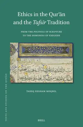 Moqbel |  Ethics in the Qur&#702;&#257;n and the Tafs&#299;r Tradition | Buch |  Sack Fachmedien