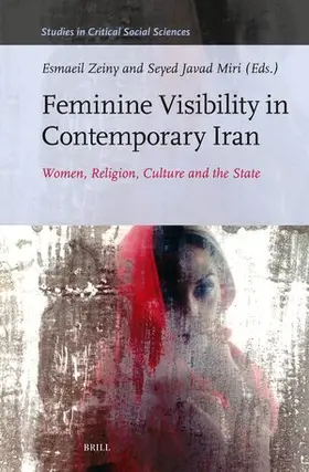 Zeiny |  Feminine Visibility in Contemporary Iran | Buch |  Sack Fachmedien