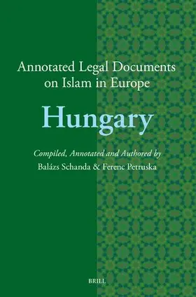 Schanda / Petruska |  Annotated Legal Documents on Islam in Europe: Hungary | Buch |  Sack Fachmedien