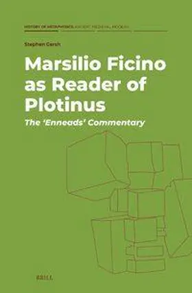 Gersh |  Marsilio Ficino as Reader of Plotinus: The 'Enneads' Commentary | Buch |  Sack Fachmedien