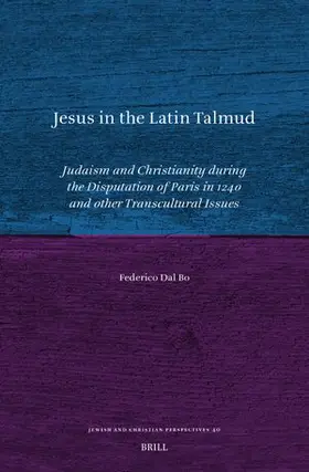 Dal Bo |  Jesus in the Latin Talmud | Buch |  Sack Fachmedien