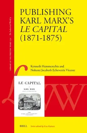 Hemmerechts / Echeverría Vicente |  Publishing Karl Marx's Le Capital (1871-1875) | Buch |  Sack Fachmedien