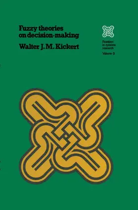 Kickert |  Fuzzy Theories on Decision Making | Buch |  Sack Fachmedien