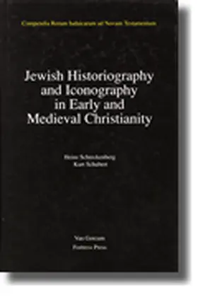 Schreckenberg / Schubert |  Jewish Traditions in Early Christian Literature, Volume 2 Jewish Historiography and Iconography in Early and Medieval Christianity | Buch |  Sack Fachmedien