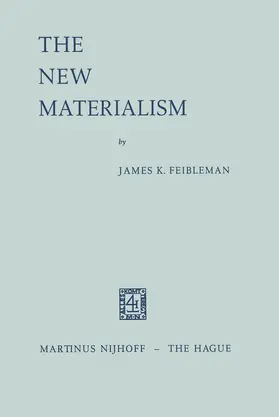 Feibleman | The New Materialism | Buch | 978-90-247-0047-9 | www2.sack.de