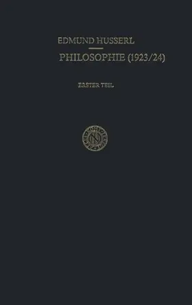 Husserl / Boehm |  Erste Philosophie (1923/24) Erster Teil Kritische Ideengeschichte | Buch |  Sack Fachmedien