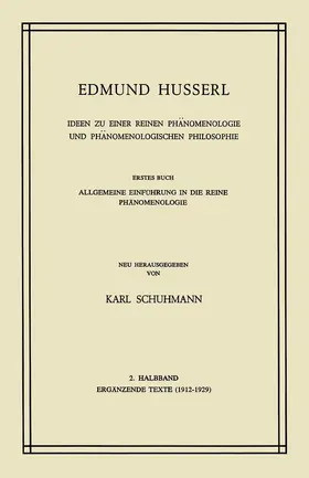 Schumann / Husserl |  Ideen zu Einer Reinen Phänomenologie und Phänomenologischen Philosophie | Buch |  Sack Fachmedien