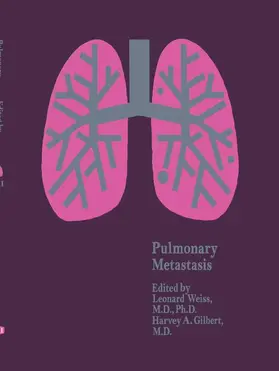 Gilbert / Weiss |  Pulmonary Metastasis | Buch |  Sack Fachmedien