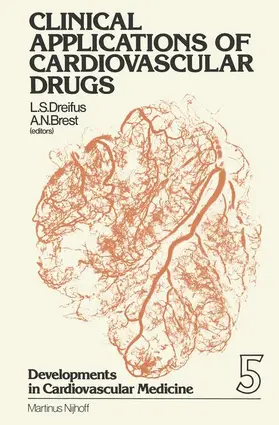 Dreifus / Brest |  Clinical Applications of Cardiovascular Drugs | Buch |  Sack Fachmedien