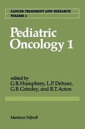 Humphrey / Dehner / Grindey |  Pediatric Oncology 1 | Buch |  Sack Fachmedien