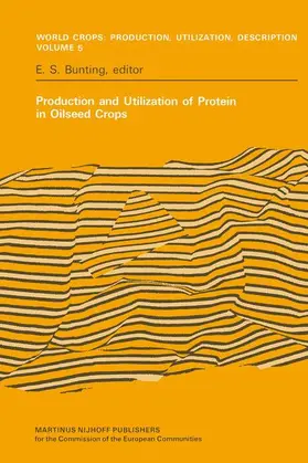 Bunting |  Production and Utilization of Protein in Oilseed Crops | Buch |  Sack Fachmedien