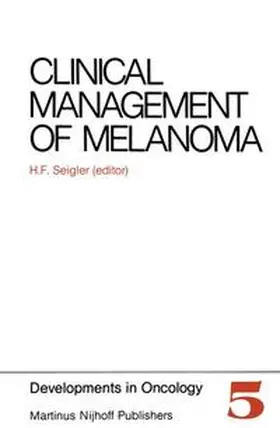 Seigler |  Clinical Management of Melanoma | Buch |  Sack Fachmedien