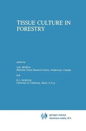 Durzan / Bonga |  Tissue Culture in Forestry | Buch |  Sack Fachmedien