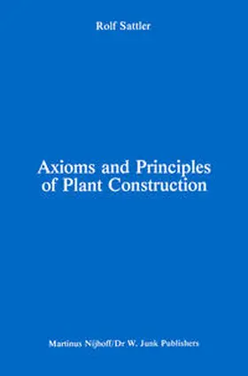 Sattler |  Axioms and Principles of Plant Construction | Buch |  Sack Fachmedien