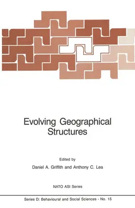Griffith / Lea |  Evolving Geographical Structures | Buch |  Sack Fachmedien