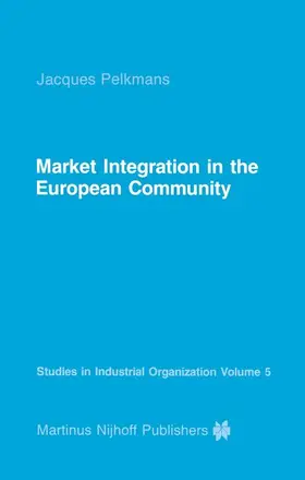 Pelkmans |  Market Integration in the European Community | Buch |  Sack Fachmedien