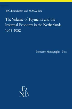 Fase / Boeschoten |  The Volume of Payments and the Informal Economy in the Netherlands 1965-1982 | Buch |  Sack Fachmedien
