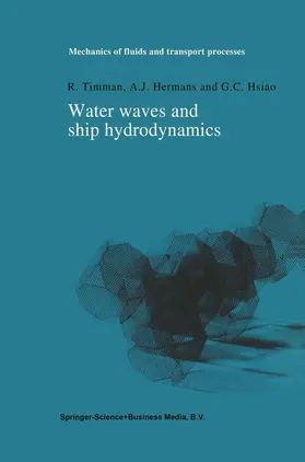 Timman / Hsiao / Hermans |  Water Waves and Ship Hydrodynamics | Buch |  Sack Fachmedien