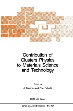 Davenas / Rabette |  Contribution of Clusters Physics to Materials Science and Technology | Buch |  Sack Fachmedien