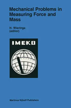 Wieringa |  Mechanical Problems in Measuring Force and Mass | Buch |  Sack Fachmedien