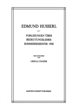 Panzer / Husserl |  Vorlesungen Über Bedeutungslehre Sommersemester 1908 | Buch |  Sack Fachmedien