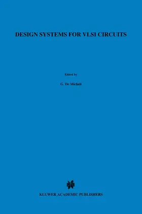 DeMicheli / Antognetti / Sangiovanni-Vincentelli |  Design Systems for VLSI Circuits | Buch |  Sack Fachmedien