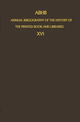 Vervliet |  ABHB Annual Bibliography of the History of the Printed Book and Libraries | Buch |  Sack Fachmedien