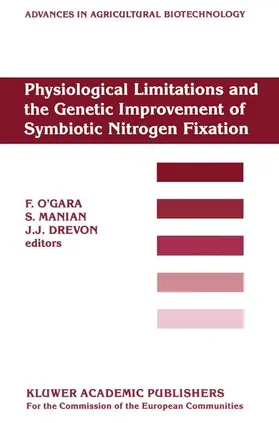 O'Gara / Manian / Drevon |  Physiological Limitations and the Genetic Improvement of Symbiotic Nitrogen Fixation | Buch |  Sack Fachmedien