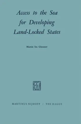 Glassner |  Access to the Sea for Developing Land-Locked States | Buch |  Sack Fachmedien