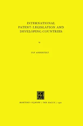 Anderfelt | International Patent-Legislation and Developing Countries | Buch | 978-90-247-5074-0 | sack.de